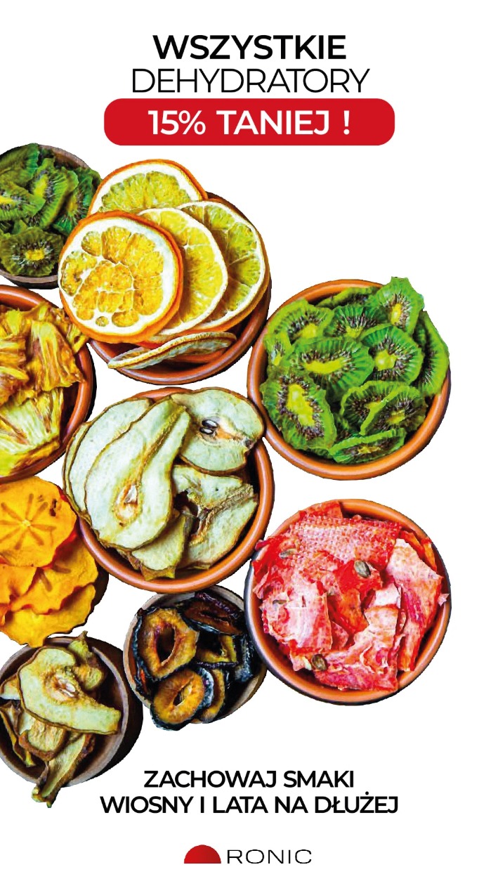 Grafika reklamowa z suszonymi owocami w miseczkach, hasło 'Zachowaj smaki wiosny i lata na dłużej', oferta dehydratorów Ronic 15% taniej.
