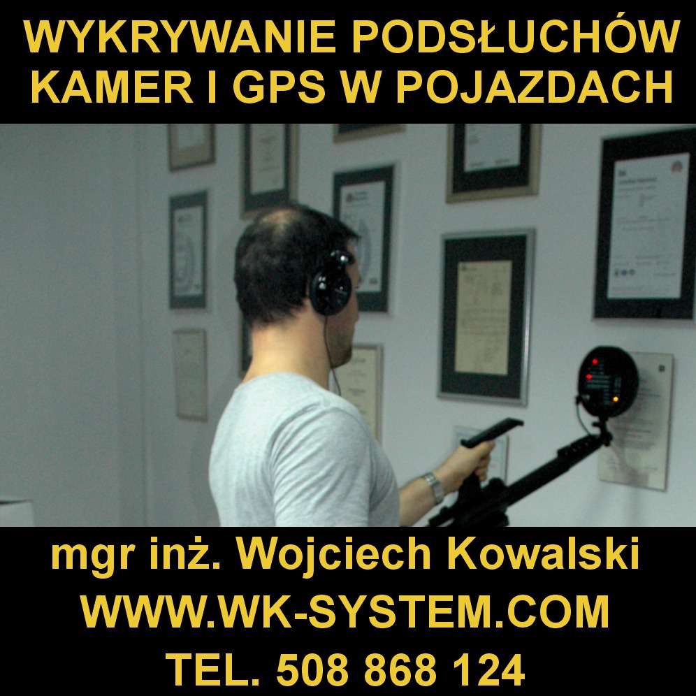 Detektyw - Wykrywanie Podsłuchów - Rejestratorów -Kamer - Gps w Pojazdach - Zabezpieczanie Biur - Konsultacje