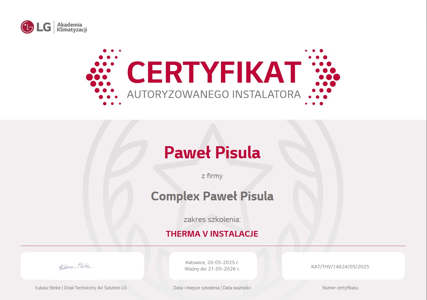 Certyfikat autoryzowanego instalatora THERMA V INSTALACJE dla Pawła Pisuli z firmy Complex Paweł Pisula, ważny do 21-05-2026, wydany przez LG Akademia Klimatyzacji.