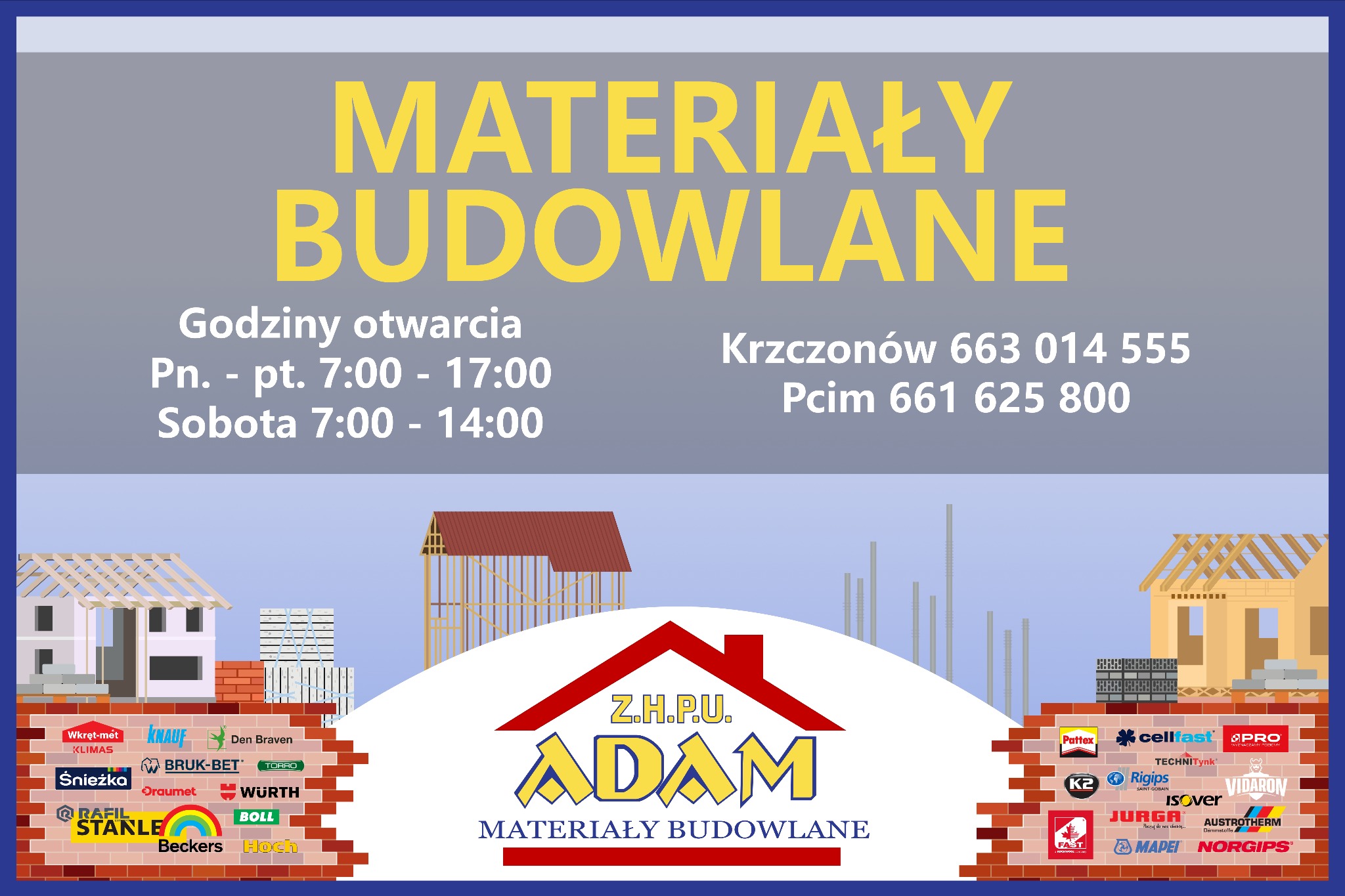 Grafika reklamowa składu budowlanego 'ADAM' z godzinami otwarcia i logotypami producentów materiałów budowlanych.