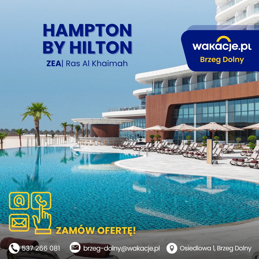 Hotel Hampton by Hilton w Ras Al Khaimah z basenem i leżakami, oferta wakacyjna wakacje.pl Brzeg Dolny. Kontakt: telefon, email, adres.