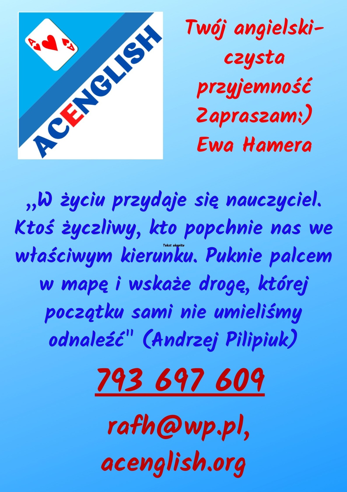 Ogłoszenie korepetytora angielskiego: logo z asem karo, hasło 'Twój angielski - czysta przyjemność', dane kontaktowe i cytat. Ewa Hamera zaprasza.