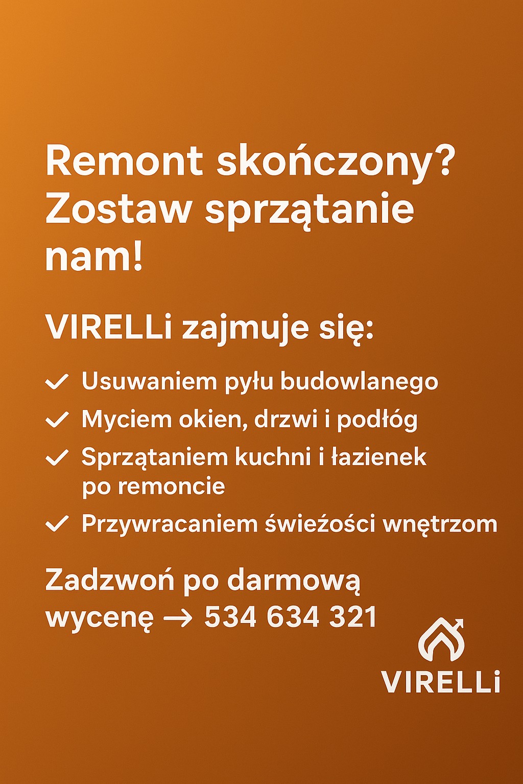 Grafika reklamowa: Sprzątanie po remoncie z Virelli. Usuwanie pyłu, mycie okien i kuchni. Zadzwoń po darmową wycenę: 534 634 321. Pomarańczowe tło.
