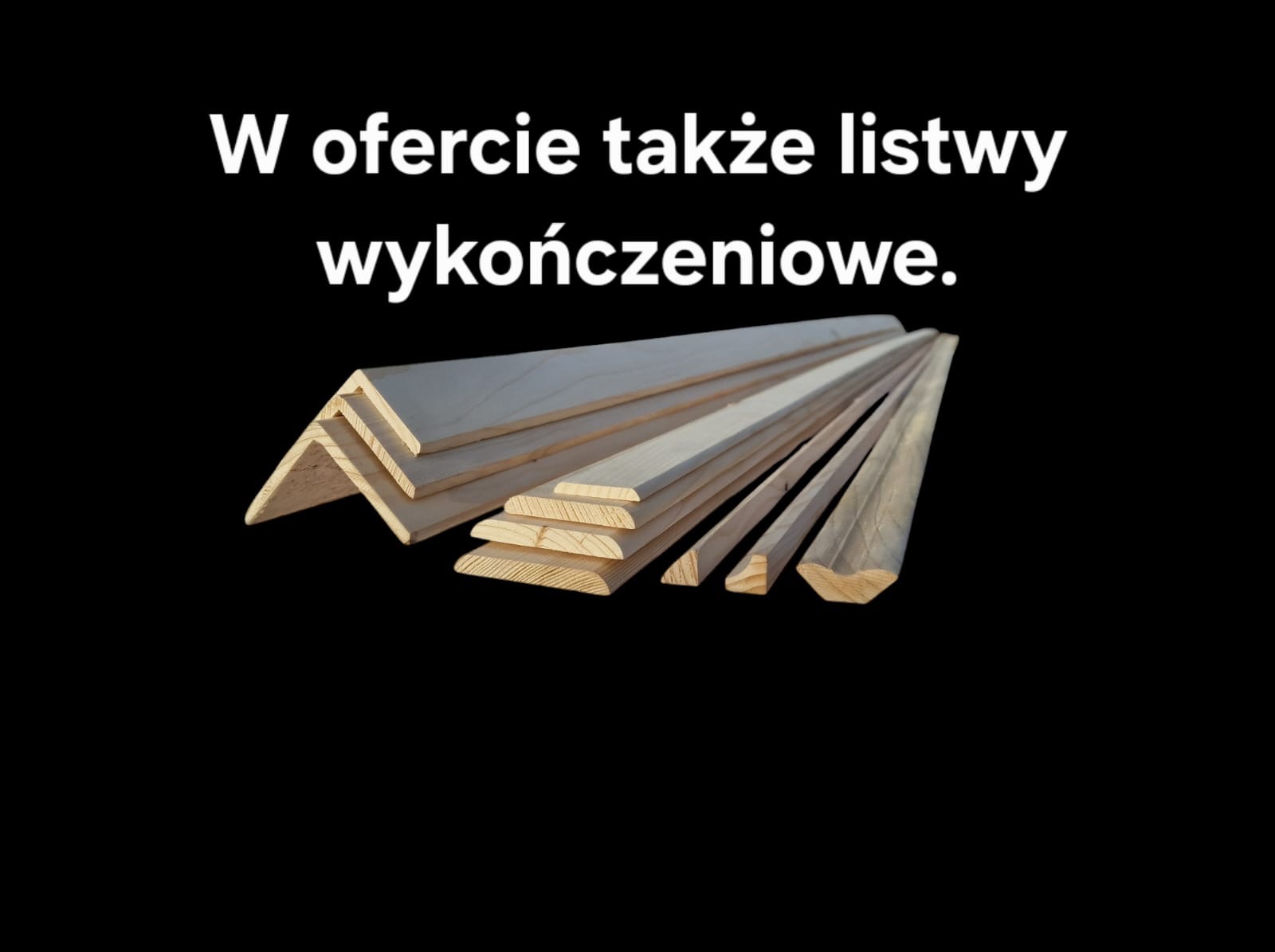 Oferujemy także listwy wykończeniowe.