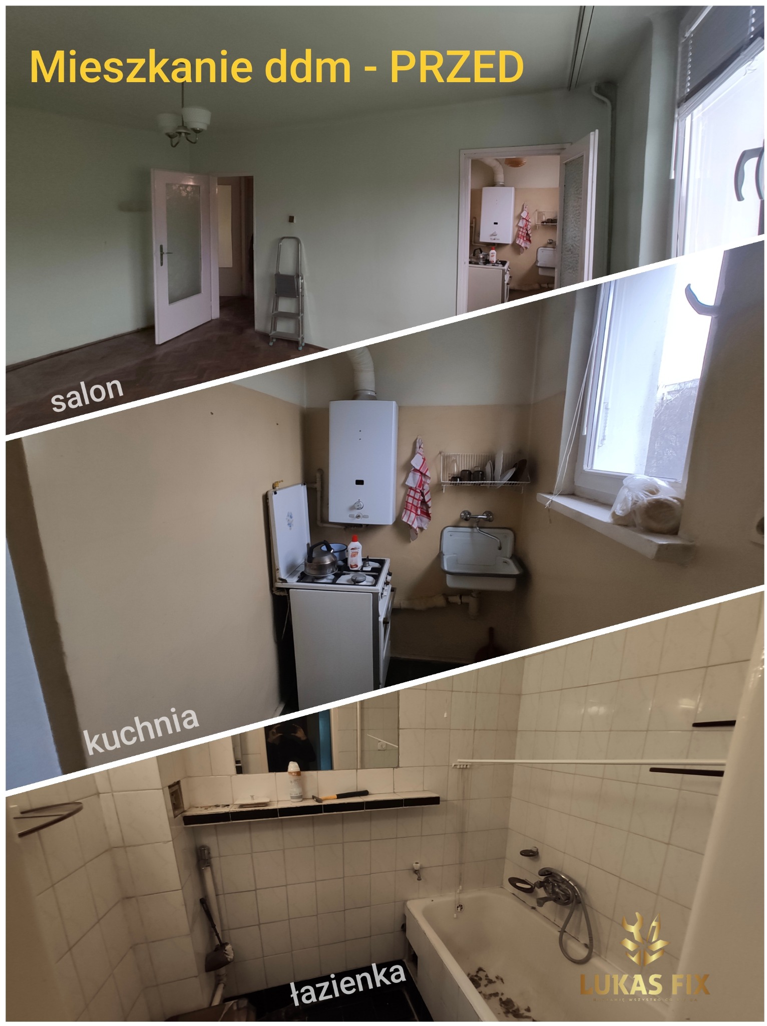 Kolaż 'PRZED' remontem: salon z drabiną, kuchnia z piecem i oknem, łazienka z wanną i glazurą. Widoczne ślady użytkowania, różne style wykończenia.
