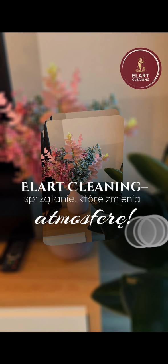 Grafika reklamowa firmy sprzątającej Elart Cleaning z hasłem 'Sprzątanie, które zmienia atmosferę!' oraz logo firmy na rozmytym tle wnętrza z kwiatami.