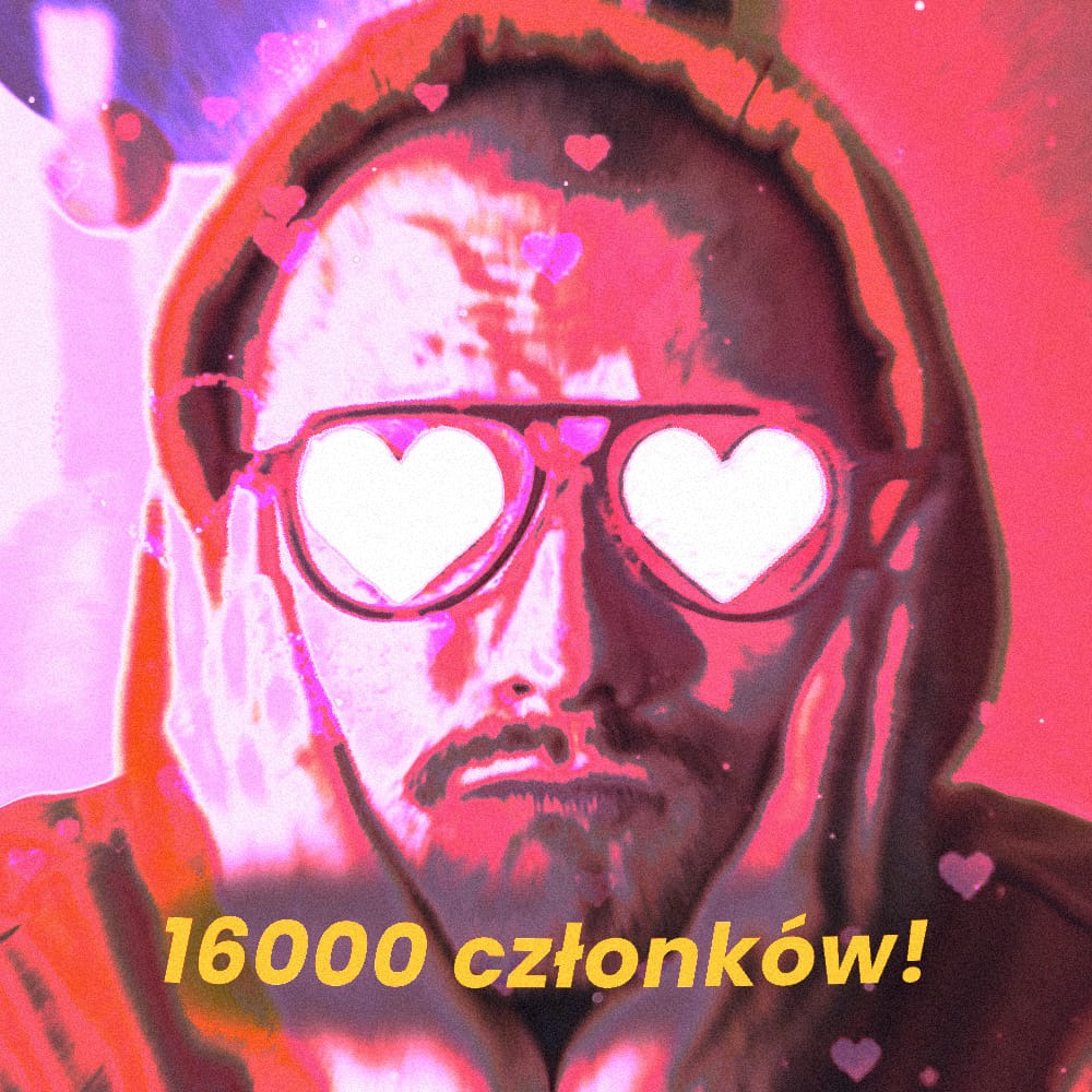 Stylizowany portret mężczyzny w okularach w kształcie serc i bluzie z kapturem, z napisem '16000 członków!' w estetyce retro z różowymi filtrami i serduszkami.