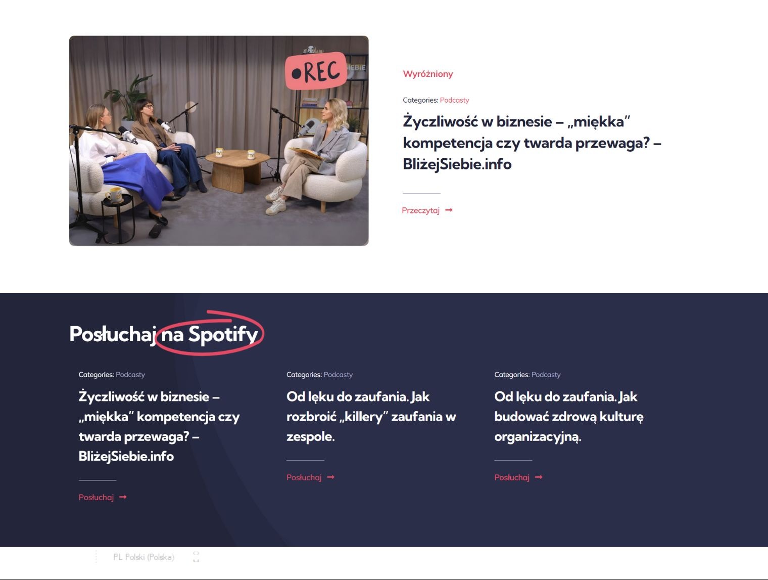 Fragment strony internetowej z nagraniem podcastu z trzema osobami w studio. Wyróżniony odcinek o życzliwości w biznesie. Link do Spotify.