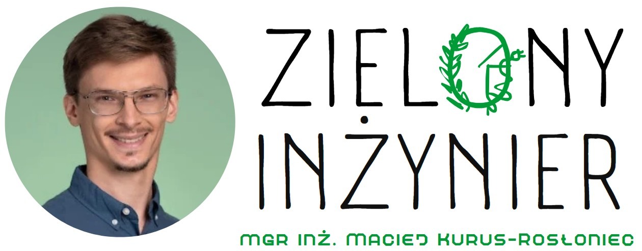Portret uśmiechniętego inżyniera Macieja Kurus-Rosłońca, po lewej stronie. Obok logo firmy 'Zielony Inżynier' z symbolem domu wplecionym w wieniec.