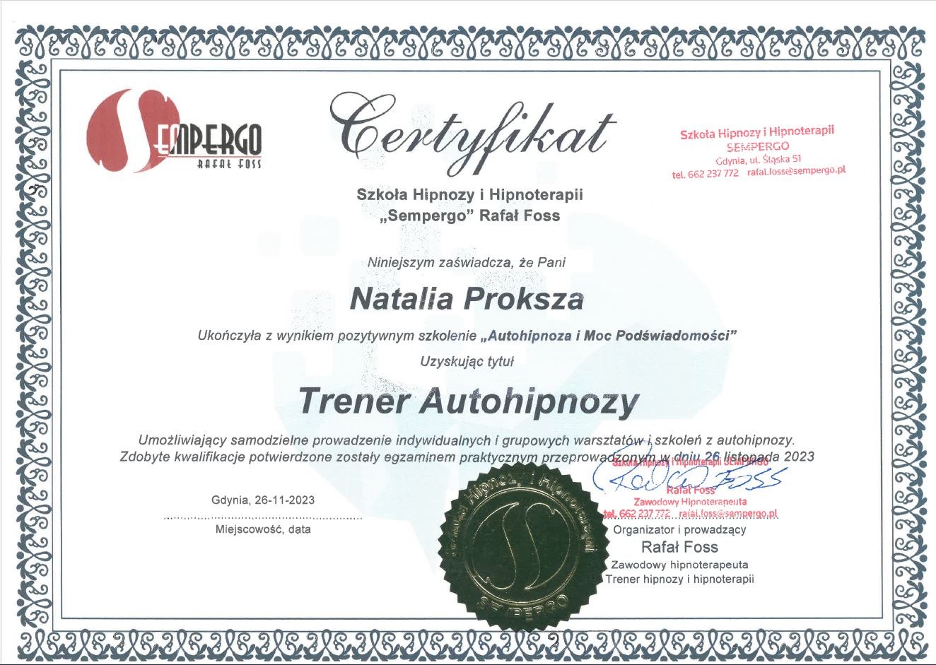 Certyfikat ukończenia szkolenia z autohipnozy, wystawiony przez Szkołę Hipnozy i Hipnoterapii 'Sempergo' Rafał Foss, dla Natalii Prokszy, Gdynia, 26-11-2023.