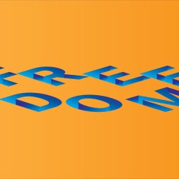 Freedom- wolność ukazana jako otwarty napis 