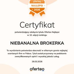 NIEBANALNA BROKERKA SPÓŁKA Z OGRANICZONĄ ODPOWIEDZIALNOŚCIĄ - Certyfikat Oferteo Najlepsi 2026 dla NIEBANALNA BROKERKA, potwierdzający obecność w elitarnym gronie najlepiej ocenianych firm w Polsce. Przyznany na podstawie opinii i jakości.