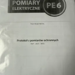 Protokół z pomiarów ochronnych PE6, wykonanych przez firmę Piotr Brzęk INSTAL, RAP-2025-0031. Dokument z logo 'Pomiary Elektryczne'.