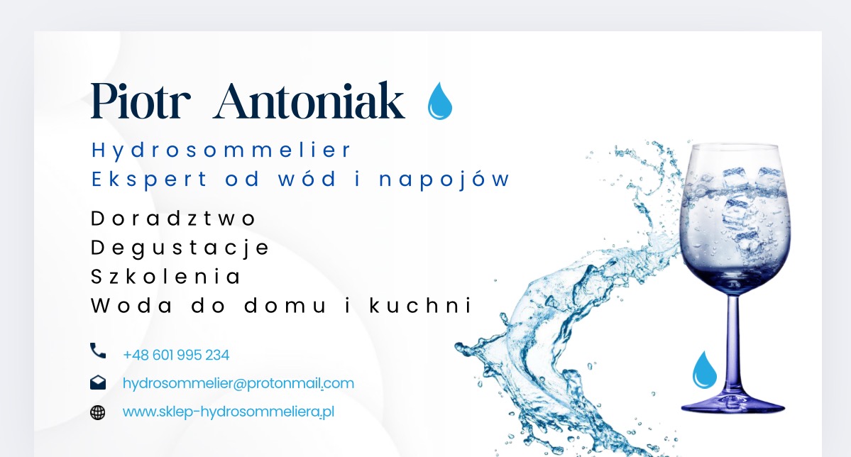 Wizytówka hydrosommeliera Piotra Antoniaka z grafiką kieliszka z wodą i numerem telefonu. Oferta: doradztwo, degustacje, szkolenia, woda do domu.