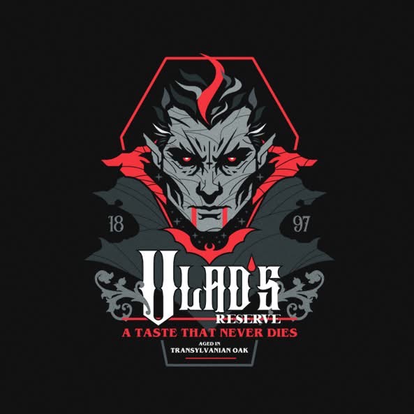 Grafika w stylu vintage przedstawiająca wampira z napisem 'Vlad's Reserve. A taste that never dies. Aged in Transylvanian Oak' na czarnym tle.