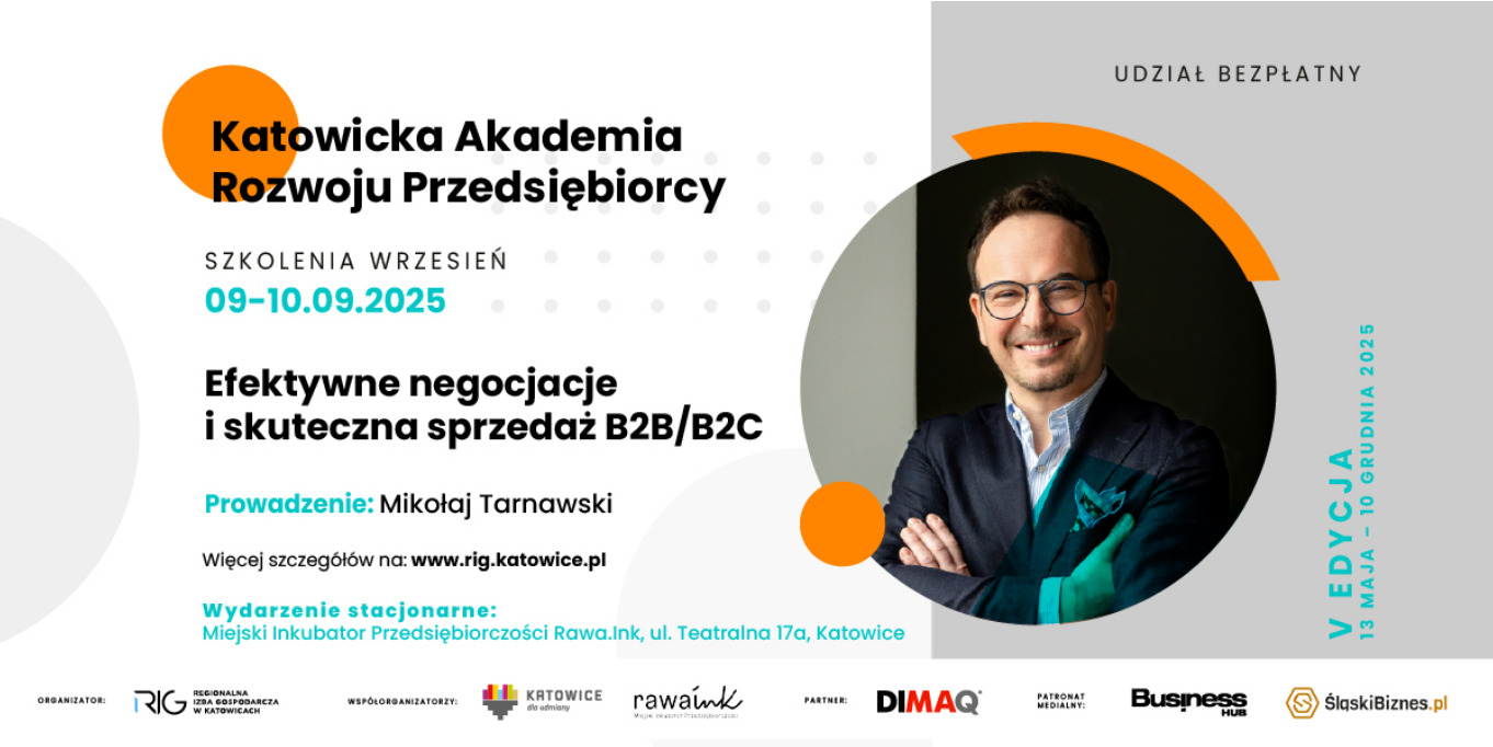 Plakat informujący o szkoleniach z negocjacji i sprzedaży B2B/B2C w Katowickiej Akademii Rozwoju Przedsiębiorcy, wrzesień 2025. Prowadzi Mikołaj Tarnawski.