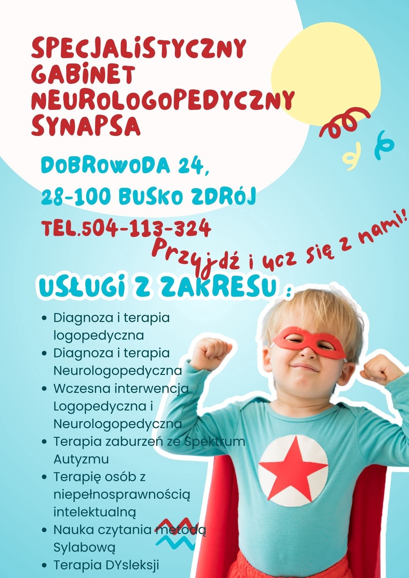 Ogłoszenie gabinetu neurologopedycznego: chłopiec w stroju superbohatera zachęca do terapii logopedycznej i neurologopedycznej. Adres i telefon kontaktowy.