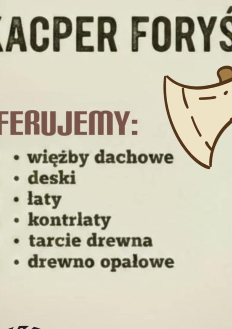Oferta tartaku Kacper Forys: więźby dachowe, deski, łaty, kontrłaty, tarcie drewna, drewno opałowe. Grafika z motywem siekiery.