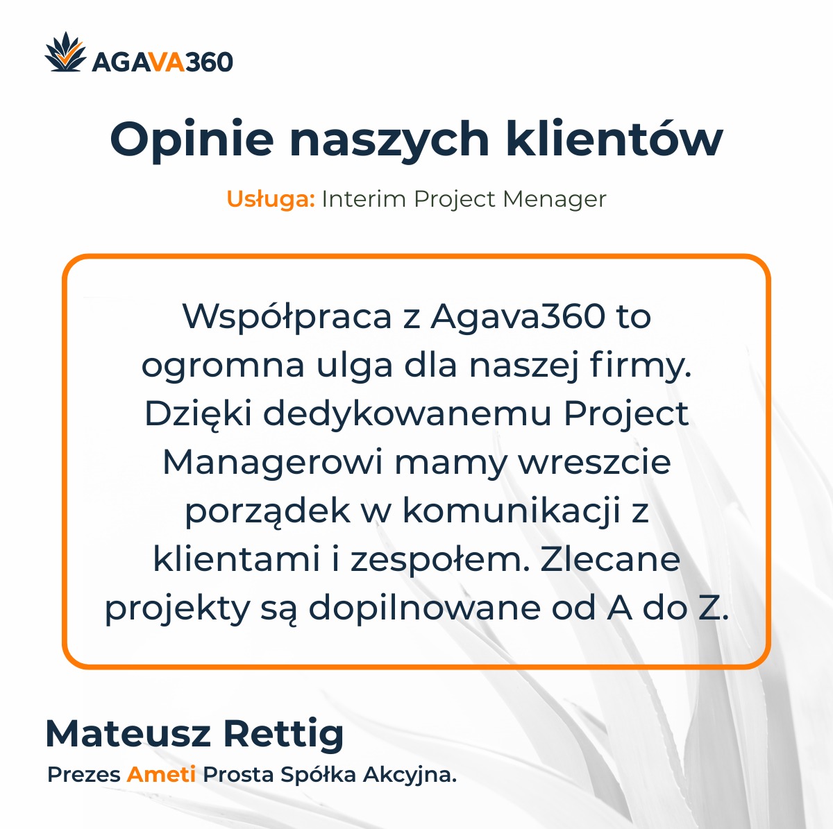 Grafika z opinią klienta o Agava360: 'Współpraca to ulga... mamy porządek w komunikacji...'. W tle delikatny motyw roślinny, logo firmy w lewym górnym rogu.