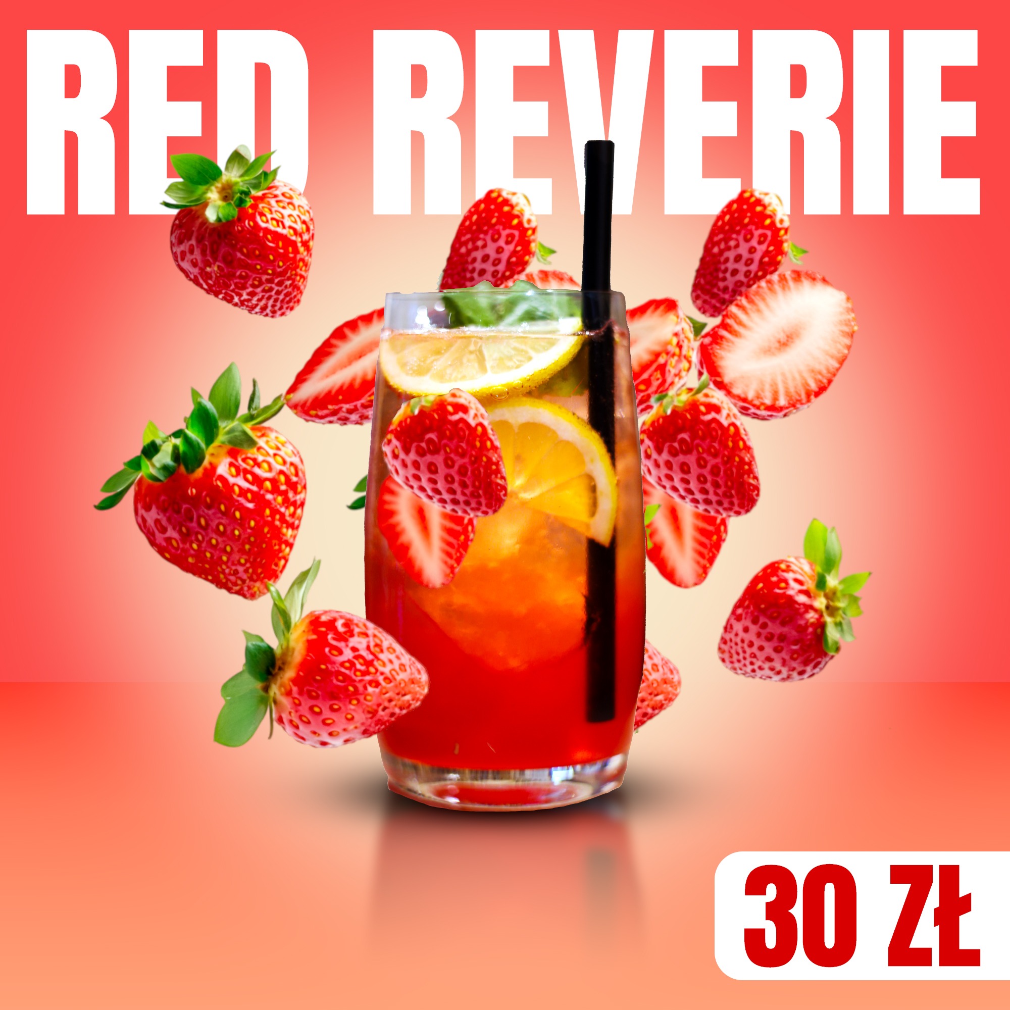 Promocyjna grafika koktajlu 'Red Reverie' z truskawkami i cytryną w szklance z czarną słomką, otoczonego unoszącymi się truskawkami. Cena: 30 zł.