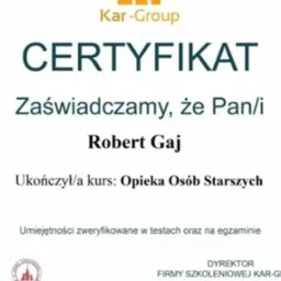 Certyfikat ukończenia kursu 'Opieka Osób Starszych' przez Roberta Gaja, wydany przez firmę szkoleniową Kar-Group z Ełku, data wydania 10.03.2022.