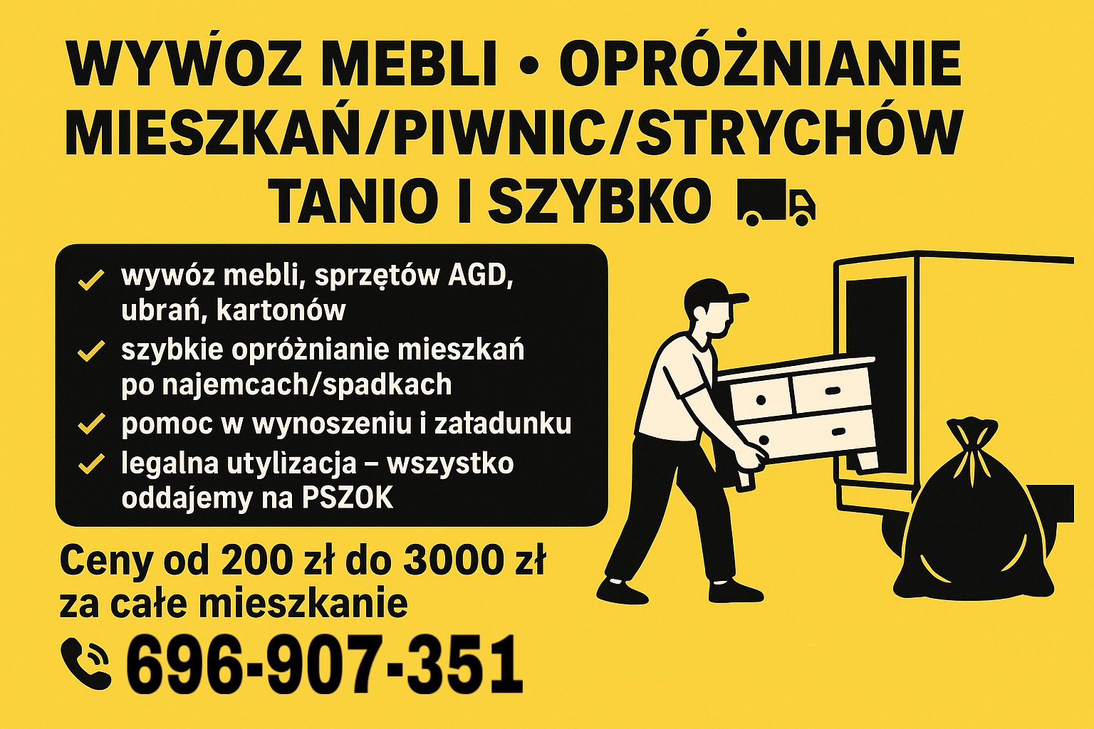 Grafika reklamowa: wywóz mebli i opróżnianie mieszkań/piwnic/strychów tanio i szybko. Oferta obejmuje wywóz mebli, sprzętów AGD, utylizację. Kontakt: 696-907-351.