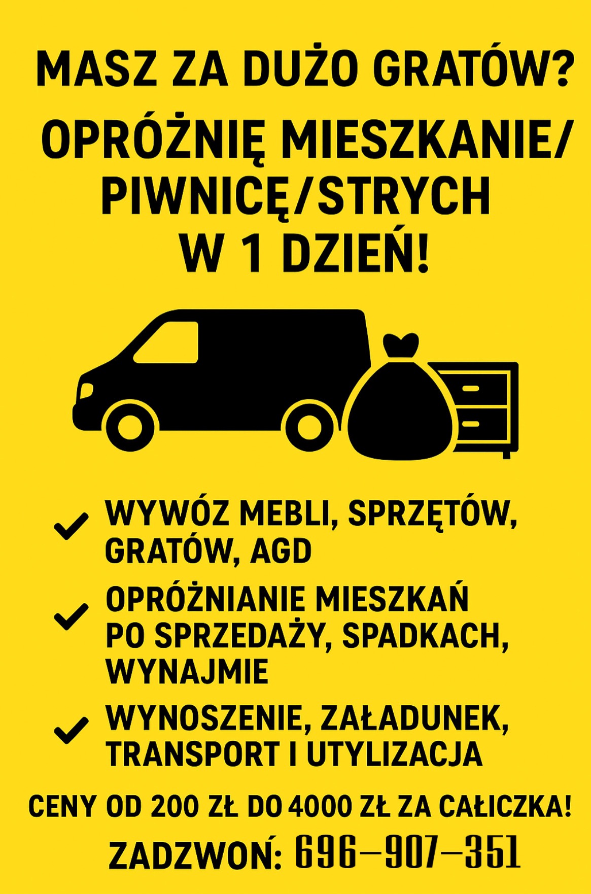 Żółty baner z czarnymi grafikami i tekstem oferujący opróżnianie mieszkań, piwnic i strychów w 1 dzień. Zawiera ikonę busa, worka na śmieci i komody oraz numer telefonu.