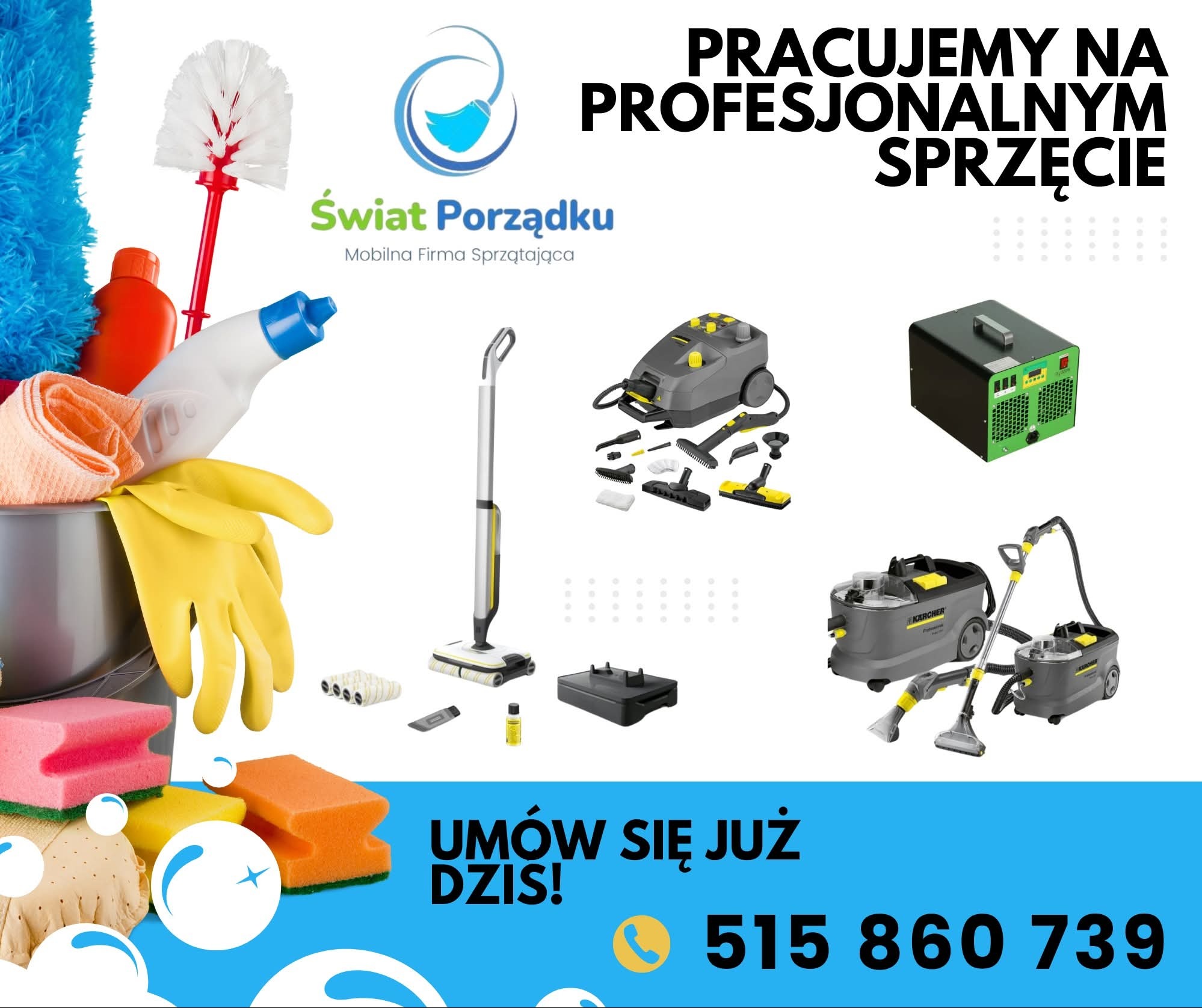 Sprzęt do sprzątania: od wiadra z chemią po parownice Karcher. Oferta mobilnej firmy sprzątającej 'Świat Porządku'. Zadzwoń już dziś!