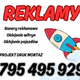 Ilustracja reklamowa z napisem 'Reklamy', rakietą i numerem telefonu. Oferta obejmuje banery, oklejanie witryn i pojazdów. Projekt, druk, montaż.