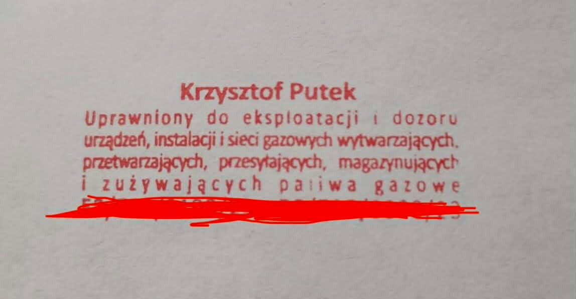 Dokument potwierdzający uprawnienia Krzysztofa Putka do eksploatacji i dozoru urządzeń, instalacji i sieci gazowych. Część tekstu zakryta czerwoną linią.