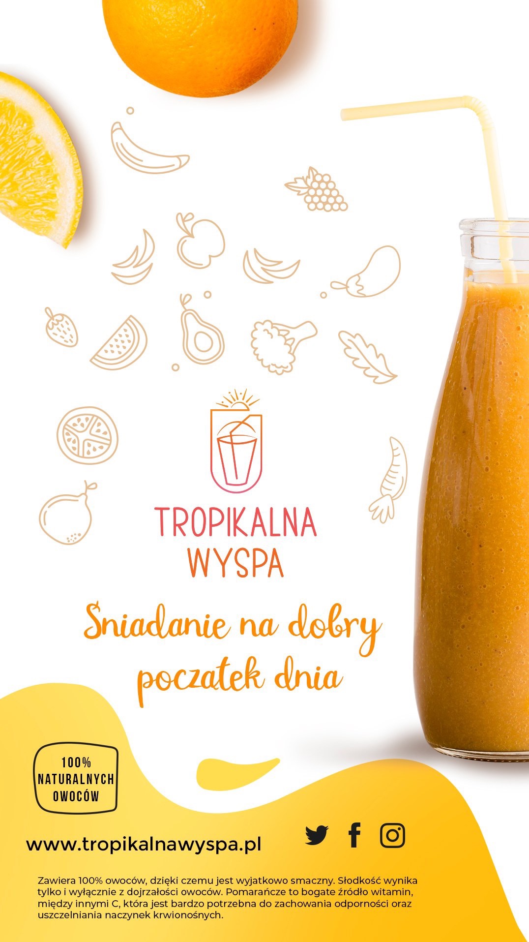 Grafika reklamowa Tropikalnej Wyspy: butelka soku owocowego ze słomką, otoczona rysunkami owoców i tekstem o śniadaniu na dobry początek dnia.