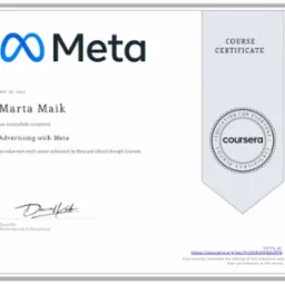 Certyfikat ukończenia kursu 'Advertising with Meta' przez Martę Maik, autoryzowany przez Meta i Coursera, z datą 26 listopada 2023 i podpisem Daniela Koba.