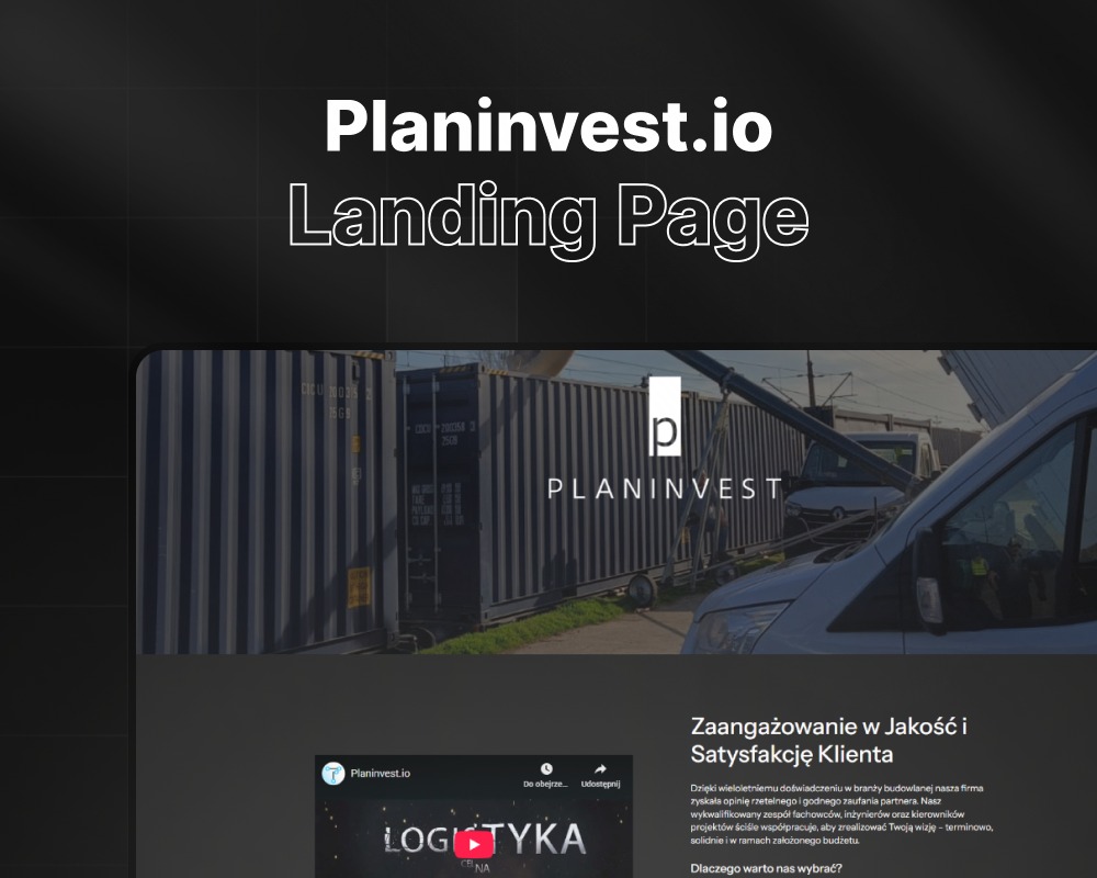 Landing page Planinvest.io z kontenerami w tle i tekstem o zaangażowaniu w jakość. Prezentacja strony internetowej z elementami logistyki i budownictwa.