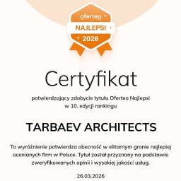 TARBAEV ARCHITECTS Eugeniusz Tarbayev - Certyfikat Oferteo Najlepsi 2026 dla Tarbaev Architects, potwierdzający wysoką jakość usług i obecność w elitarnym gronie najlepiej ocenianych firm w Polsce.