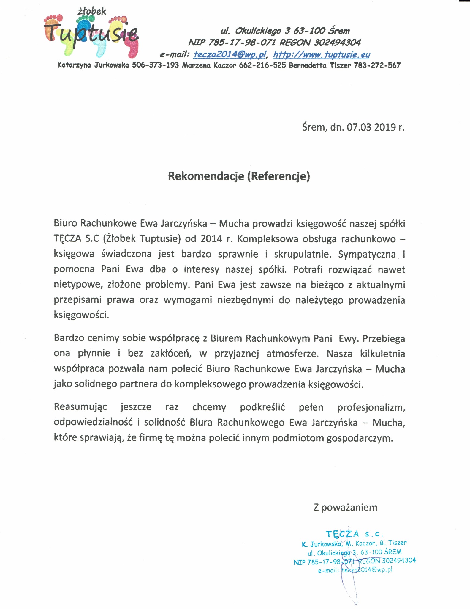 Referencje dla biura rachunkowego Ewy Jarczyńskiej od żłobka Tęcza S.C. z datą 07.03.2019 r. Podkreślony profesjonalizm i solidność.