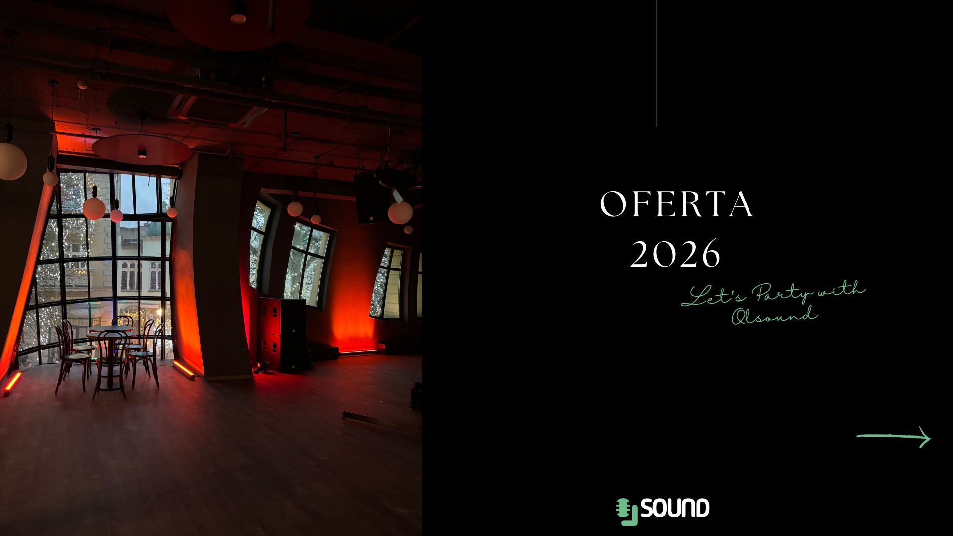 Sala z oknami w stylu industrialnym, oświetlona czerwonym światłem, z nagłośnieniem i stolikami. Grafika z ofertą 'Let's Party with Qsound 2026'.