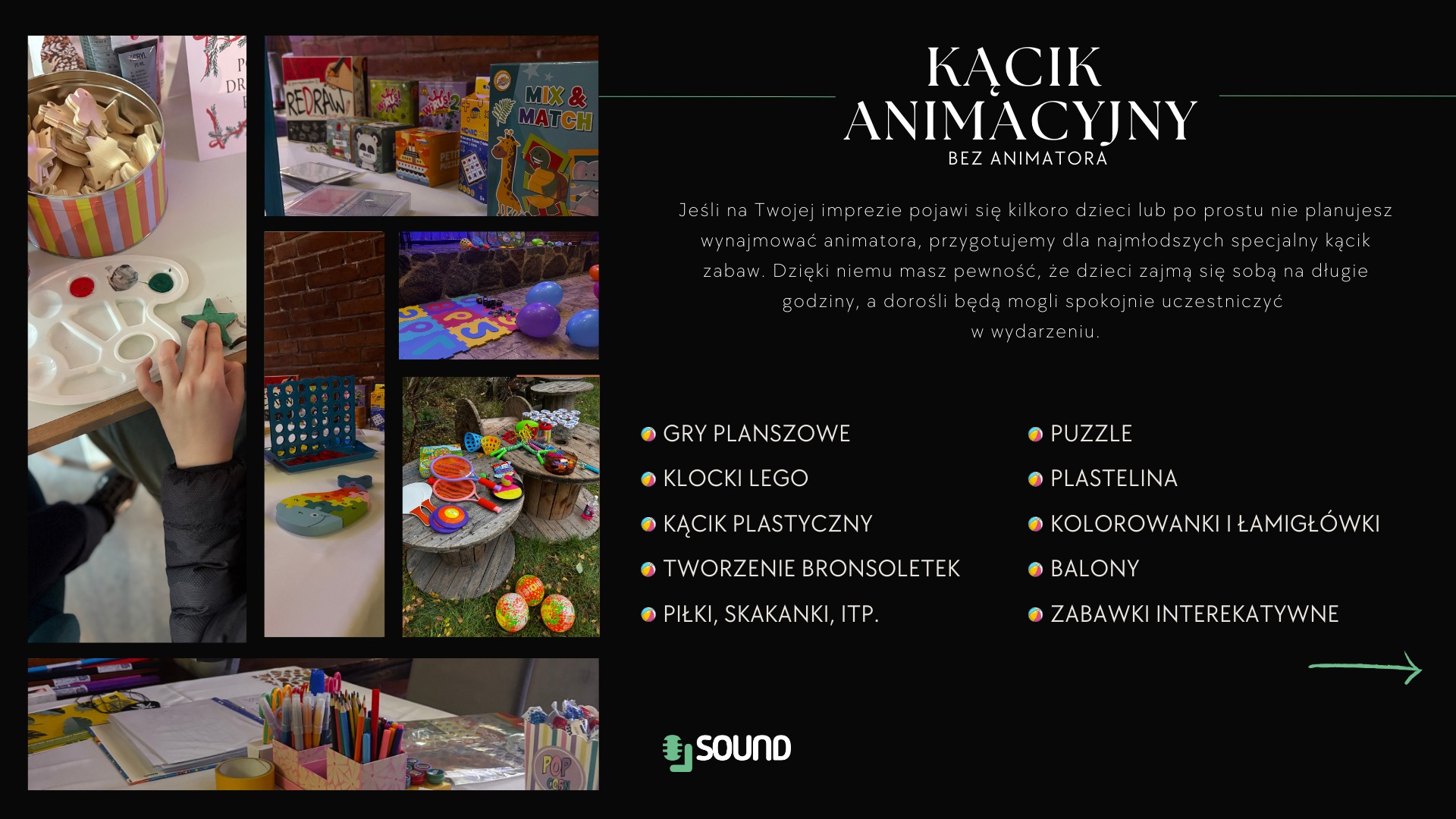 Kącik animacyjny bez animatora: gry planszowe, klocki Lego, kącik plastyczny, puzzle, plastelina, kolorowanki, balony i zabawki interaktywne.