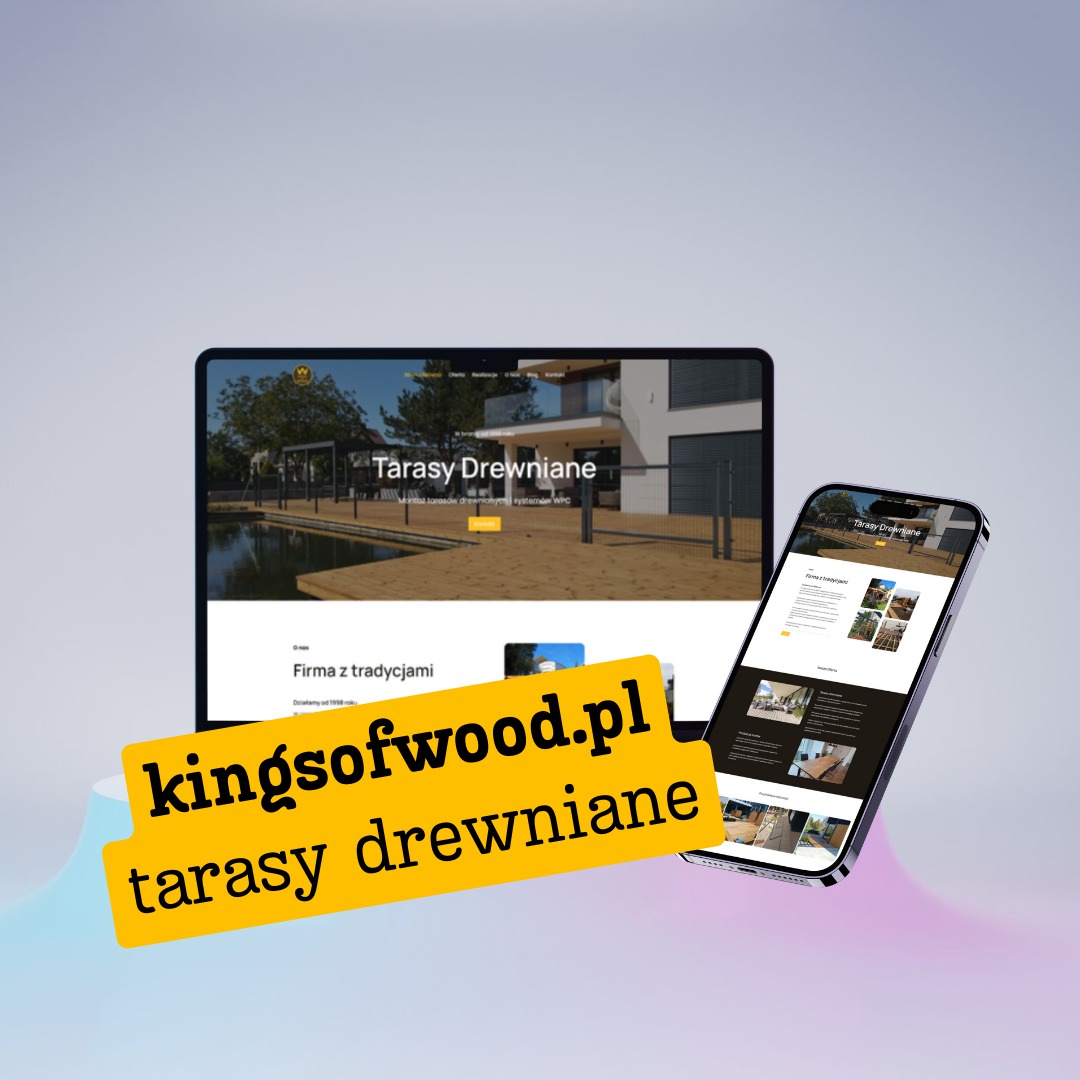 Responsywna strona WWW na laptopie i smartfonie, prezentująca ofertę firmy 'Tarasów Drewnianych', z hasłem reklamowym i adresem domeny na żółtym tle.