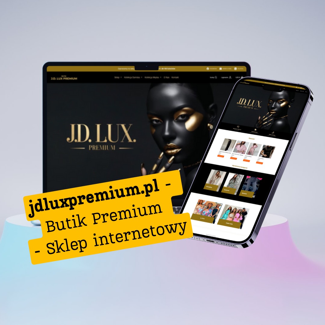 Prezentacja responsywnej strony sklepu internetowego J.D. Lux Premium na laptopie i smartfonie, z motywem graficznym kobiety w złotej stylizacji.