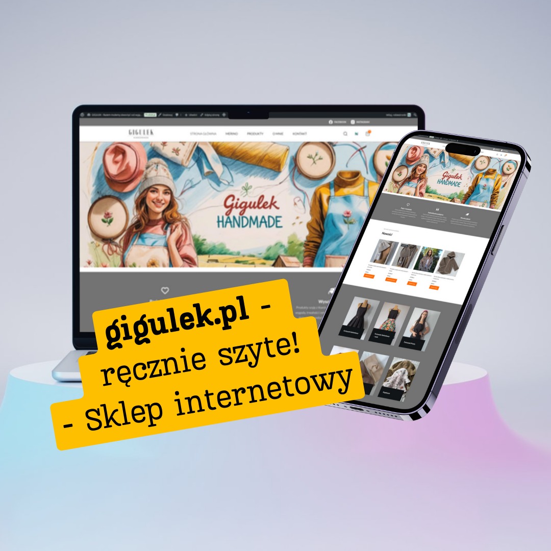Laptop i smartfon prezentują stronę sklepu internetowego Gigulek.pl z ręcznie szytymi produktami, na abstrakcyjnym tle. Dedykowana grafika w pastelowych kolorach.