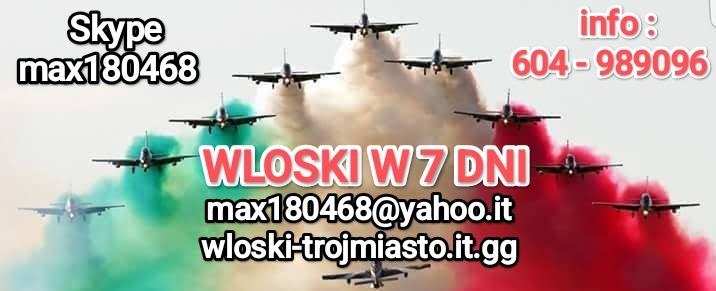 Grafika promocyjna: Samoloty formacji akrobacyjnej Frecce Tricolori na tle dymu w barwach flagi Włoch, z hasłem 'Włoski w 7 dni', danymi kontaktowymi Skype i e-mail.