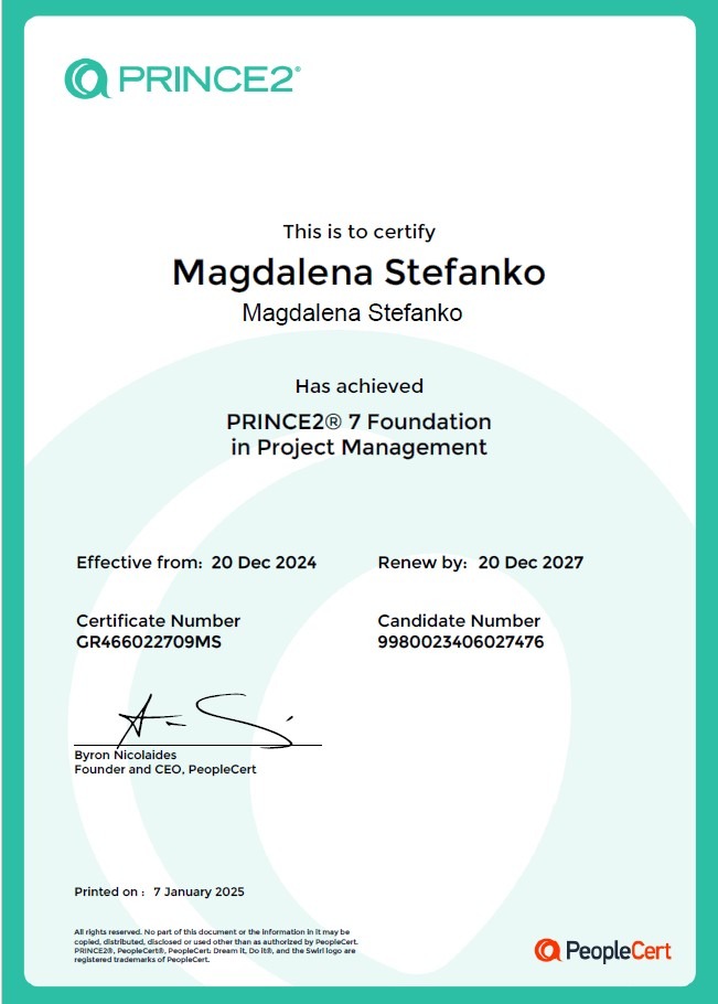 Certyfikat PRINCE2® 7 Foundation in Project Management dla Magdaleny Stefanko, wydany przez PeopleCert, z datą ważności do 20.12.2027 i numerem GR466022709MS.