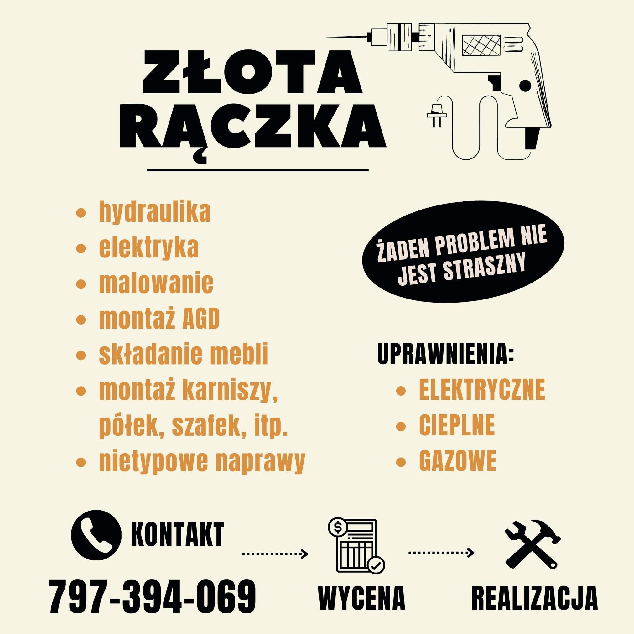 Grafika reklamowa: Złota Rączka oferuje hydraulikę, elektrykę, malowanie, montaż AGD, mebli, karniszy, naprawy. Kontakt, wycena, realizacja. Uprawnienia: elektryczne, cieplne, gazowe.