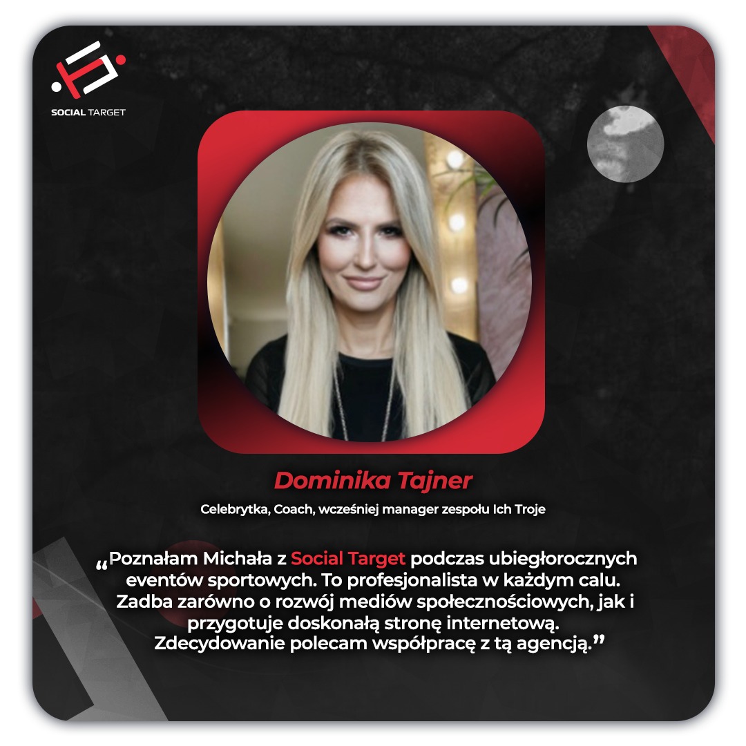 Rekomendacja Dominiki Tajner dla Social Target: portret celebrytki w czerwonej ramce, opinia o rozwoju mediów społecznościowych i przygotowaniu strony internetowej.