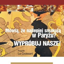 Dominik Popławski - Plakat reklamowy 'Le Croissant' z grafiką w stylu Toulouse-Lautreca, hasłem 'Wypróbuj Nasze!' i adresem strony internetowej. Widoczne rogaliki i informacja o dostawach.