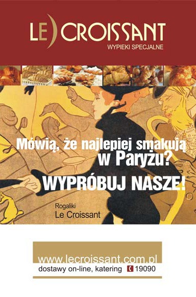 Plakat reklamowy 'Le Croissant' z grafiką w stylu Toulouse-Lautreca, hasłem 'Wypróbuj Nasze!' i adresem strony internetowej. Widoczne rogaliki i informacja o dostawach.