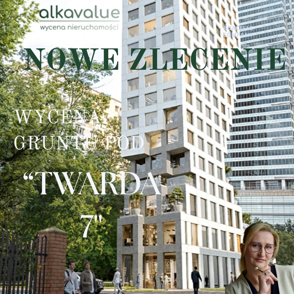 Wycena gruntu pod budynek 'Twarda 7' - nowe zlecenie. Nowoczesna architektura w tle, kobieta z ołówkiem w dłoni w prawym dolnym rogu. Logo firmy Alkavalue.