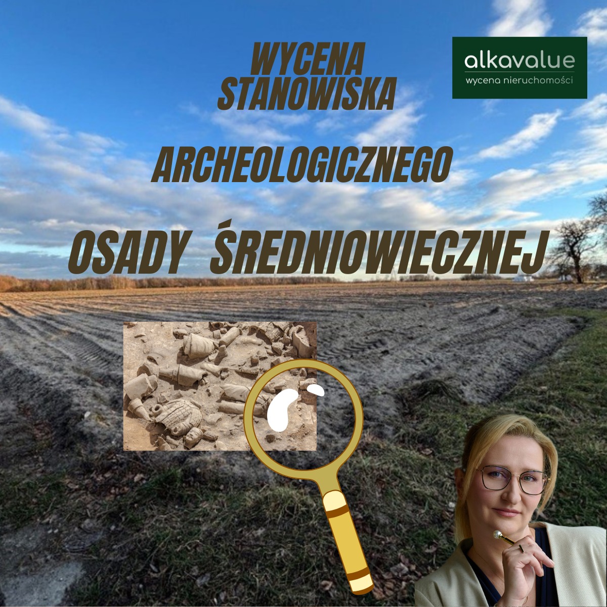Wycena stanowiska archeologicznego osady średniowiecznej. Powiększenie znaleziska lupą. W tle pole i niebo. W prawym dolnym rogu kobieta z logotypem firmy.