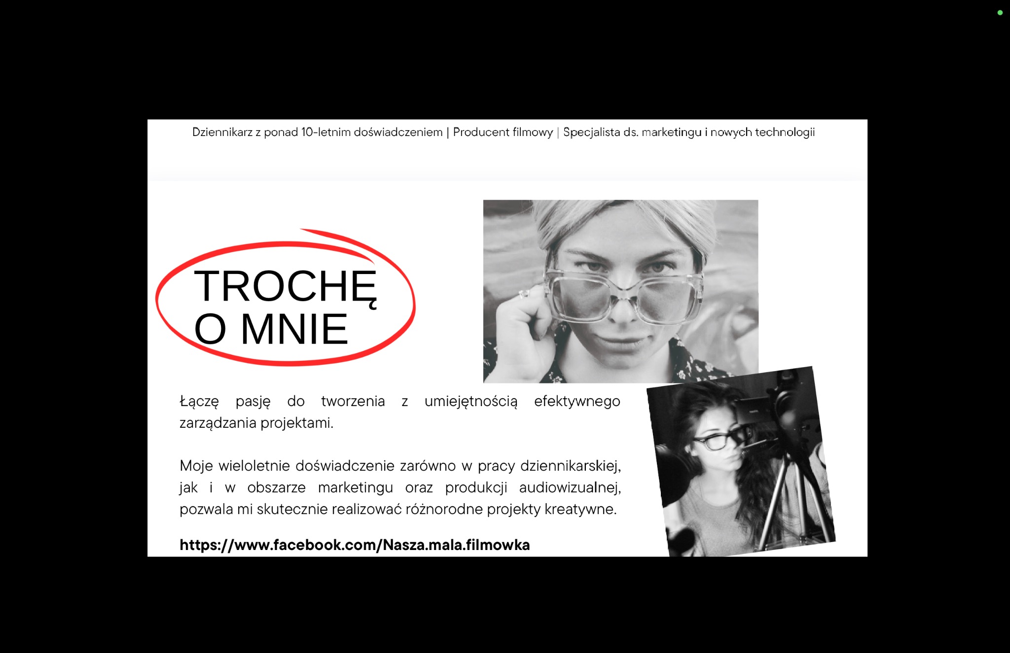 Kolaż z tekstem 'Trochę o mnie', czarno-białym portretem kobiety w okularach i zdjęciem kobiety pracującej przy produkcji filmowej. Dziennikarz, producent filmowy, specjalista ds. marketingu.