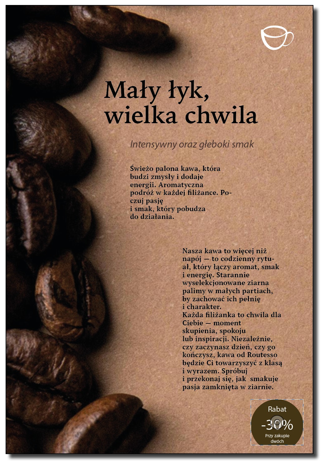 Kawa Routesso: grafika z ziarnami kawy, hasłem 'Mały łyk, wielka chwila' i opisem intensywnego smaku. Dodatkowo informacja o rabacie 30% przy zakupie dwóch.